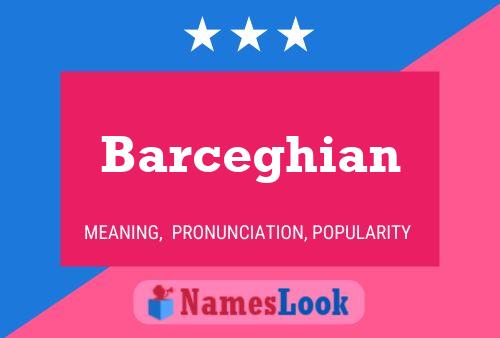 Barceghian Name Poster