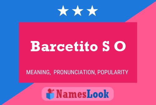 Barcetito S O Name Poster