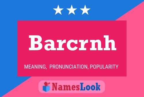 Barcrnh Name Poster