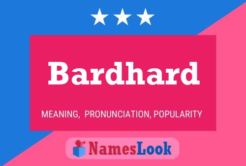 Bardhard Name Poster