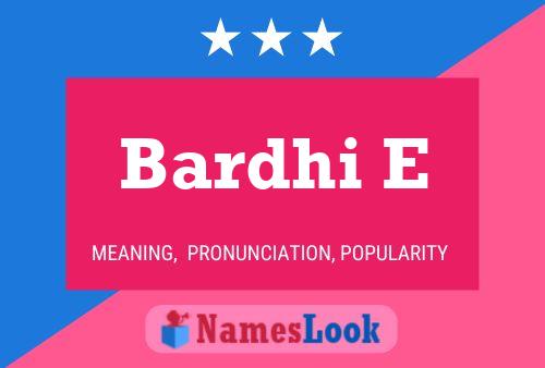 Bardhi E Name Poster