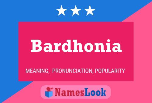 Bardhonia Name Poster