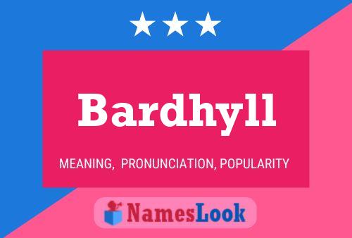 Bardhyll Name Poster