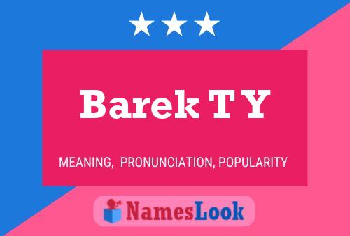 Barek T Y Name Poster