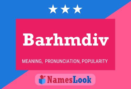 Barhmdiv Name Poster