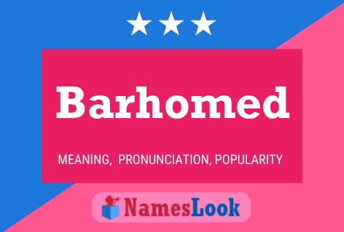 Barhomed Name Poster