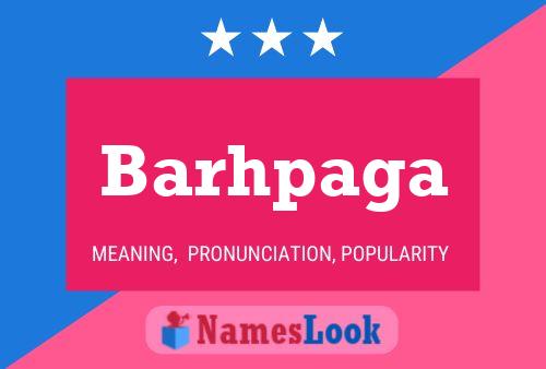 Barhpaga Name Poster