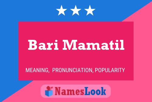 Bari Mamatil Name Poster