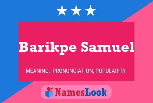 Barikpe Samuel Name Poster