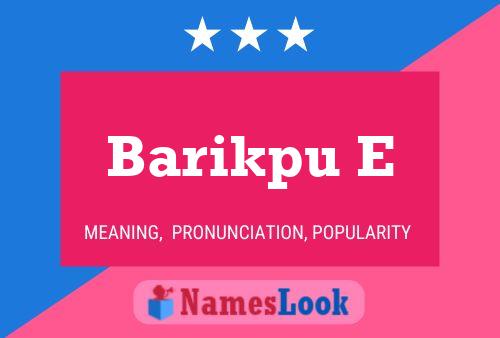 Barikpu E Name Poster