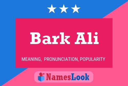 Bark Ali Name Poster