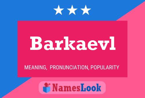 Barkaevl Name Poster