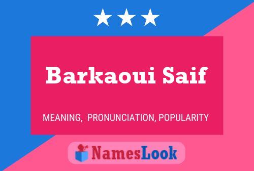 Barkaoui Saif Name Poster