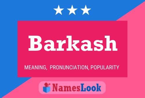 Barkash Name Poster