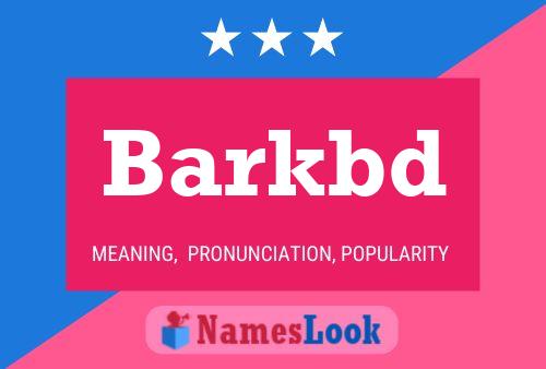 Barkbd Name Poster