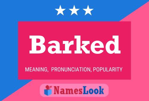 Barked Name Poster