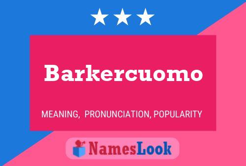 Barkercuomo Name Poster