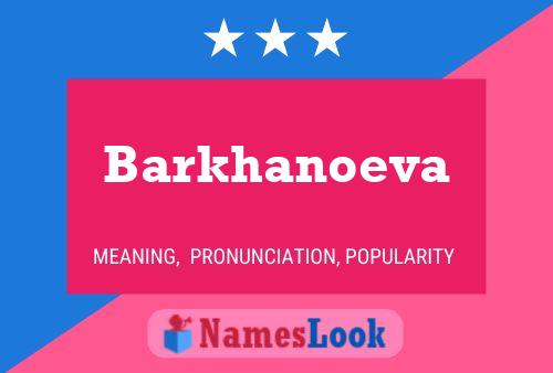 Barkhanoeva Name Poster