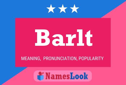 Barlt Name Poster