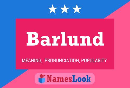 Barlund Name Poster