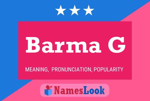 Barma G Name Poster