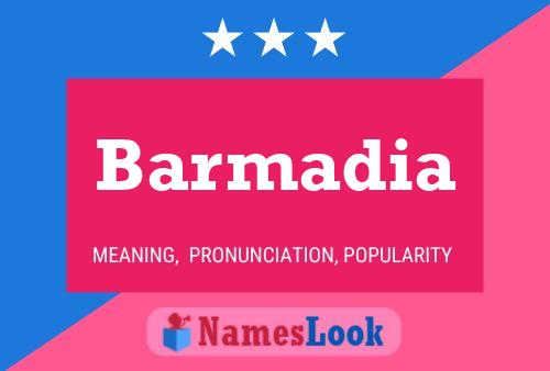 Barmadia Name Poster