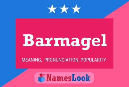 Barmagel Name Poster