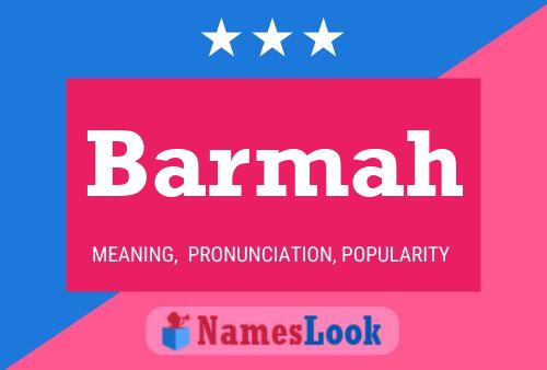 Barmah Name Poster