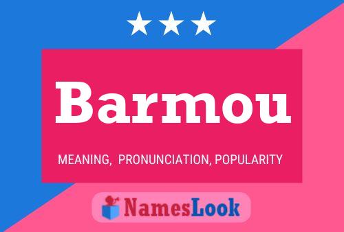 Barmou Name Poster