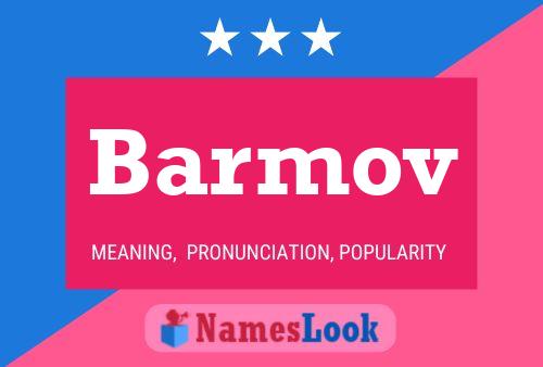 Barmov Name Poster