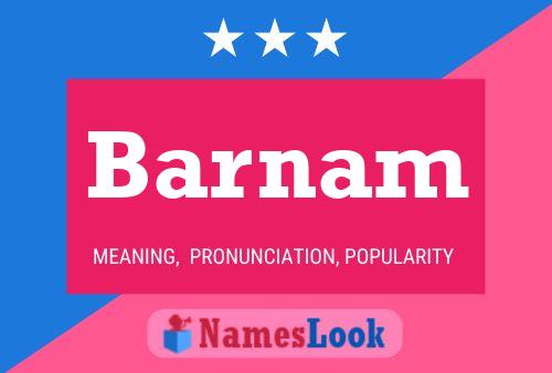 Barnam Name Poster