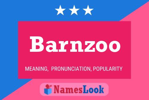 Barnzoo Name Poster