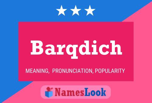 Barqdich Name Poster