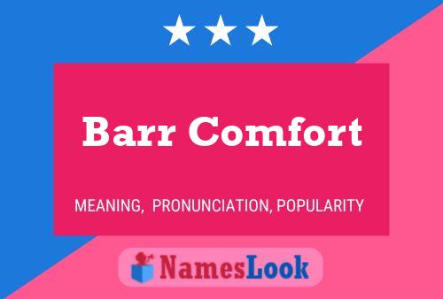 Barr Comfort Name Poster