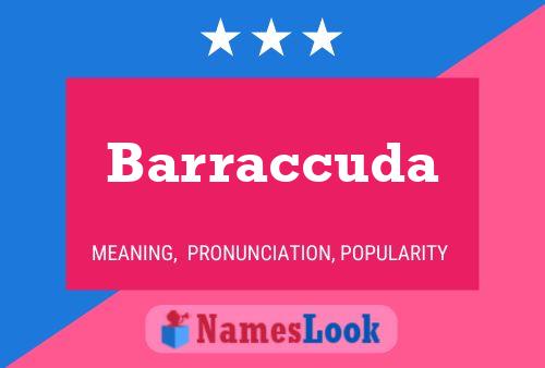 Barraccuda Name Poster