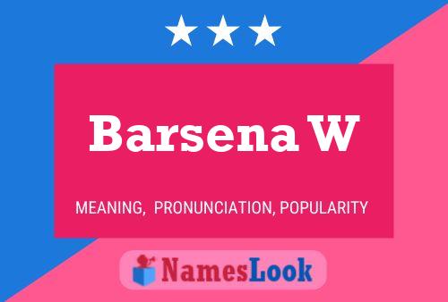 Barsena W Name Poster