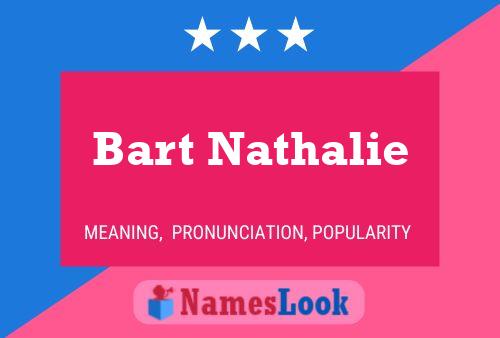 Bart Nathalie Name Poster