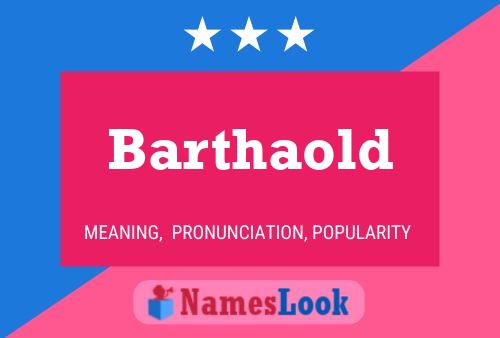 Barthaold Name Poster