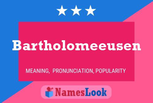 Bartholomeeusen Name Poster