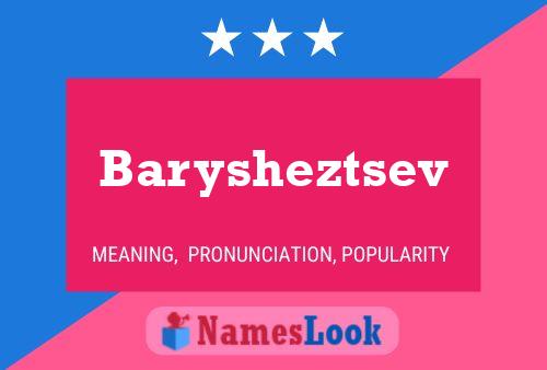 Barysheztsev Name Poster