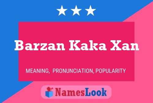 Barzan Kaka Xan Name Poster