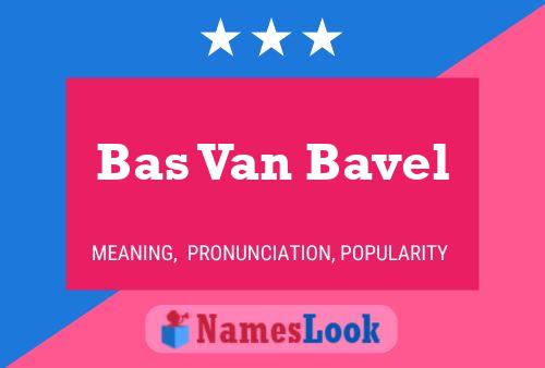 Bas Van Bavel Name Poster