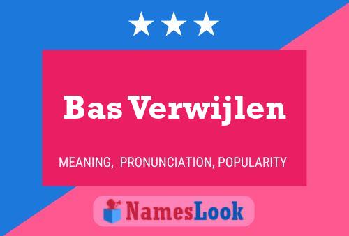 Bas Verwijlen Name Poster