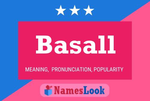 Basall Name Poster