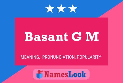 Basant G M Name Poster