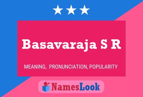 Basavaraja S R Name Poster