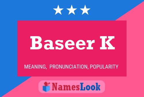 Baseer K Name Poster