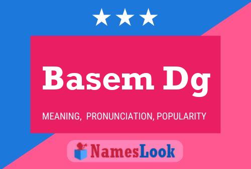 Basem Dg Name Poster