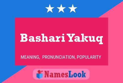 Bashari Yakuq Name Poster