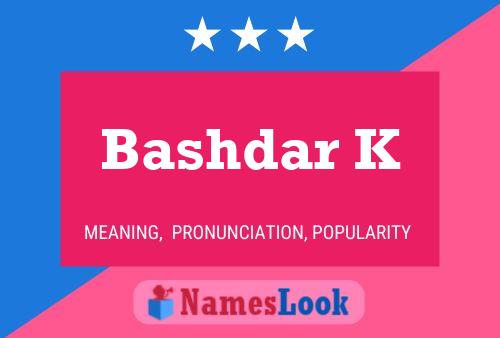 Bashdar K Name Poster